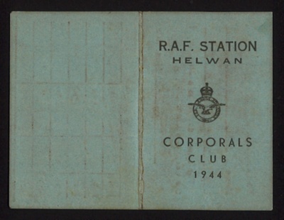 Pass- R.A.F. station Helwan, Corporals club 1944 belonging to a 'SGT Cryer' ; 78843