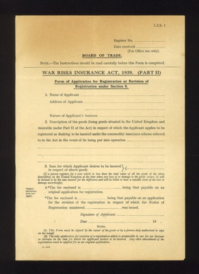 Board of Trade - War Risks Insurance Act 1939 - form C.I.S. 1 - application form; 1/01/1939; 2232 Board of Trade - War Risks Insurance Act 1939 - form C.I.S. 1 - application form; 1/01/1939; 2232