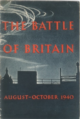 Booklet - "The Battle of Britain - August - October 1940" - Air Ministry account - 08/08/1940 to 31/10/1940; 8/08/1940; 38490