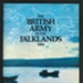 The British Army in the Falklands 1982 informative book; 79690 The British Army in the Falklands 1982 informative book; 79690