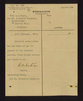 Army form c348 - "Memorandum" - re: payment of accounts - from O.C. Depot - 5th Bn Yorkshire Regiment to Charles Dale of HELMSley - 27/02/1915; 22/02/1915; 2258 Army form c348 - "Memorandum" - re: payment of accounts - from O.C. Depot - 5th Bn Yorkshire Regiment to Charles Dale of HELMSley - 27/02/1915; 22/02/1915; 2258