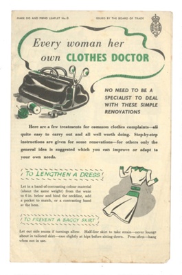 Make do and mend leaflet no: 8 - "Every woman her own clothes doctor" - Board of Trade; 37352