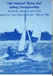15th  National Flying Ant Sailing Championships Illawarra Yacht Club 1982 Programme; S711