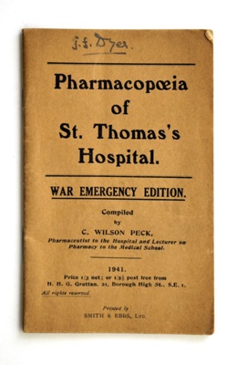 Pharmacopoeia of St. Thomas's Hospital. War Emergency Edition.; C. Wilson Peck; 1941; 1310