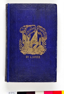 Soyer's Culinary Campaign; Alexis Soyer; 1857; 0776