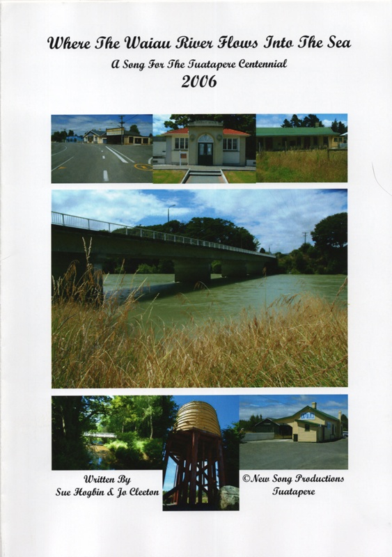 100 Years - Centennial Celebrations for Tūātapere - featuring the song, "Where The Waiau River Flows Into The Sea"