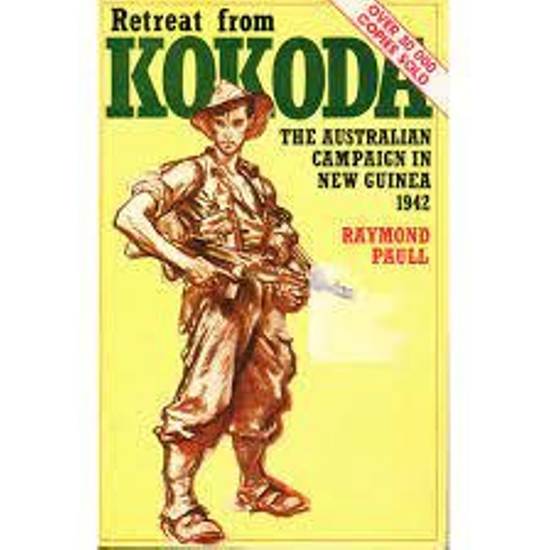 Retreat from Kokoda; Raymond Paull; 1 86330 011 2; 1917 | eHive