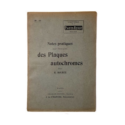 Notes pratiques sur l'emploi des Plaques autochromes; Bourée, H.; M-D064