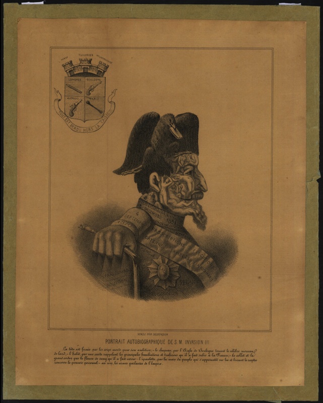 Anthropomorphiic caricature of Napoleon lll

Autobiographical Portrait of His Majesty Invasion lll; Unknown; 1871; CPCAR602