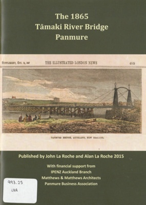 The 1865 Tamaki River Bridge at Panmure; La Roche, John C. (John Charles), 1937-; 1962; 2022.80.01