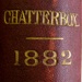 Chatterbox, 1882; 1882; 2010.104.9