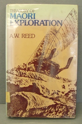 Book; [Treasury of Maori Exploration]; Reed, A.H.; 0 589 00977 X; 2014. ...