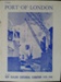 "The Port of London at the NZ Centennial Exhibition 1939-1940" magazine.; The Port of London Authority; 1939; 0000.0189