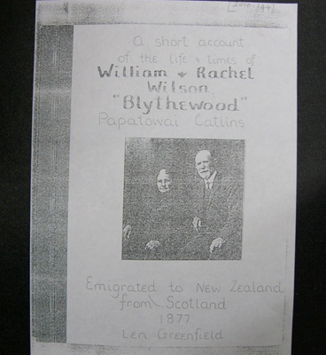 Genealogical document, William & Rachel Wilson, 'Blythewood', Papatowai; Len Greenfield; 2010.144