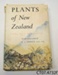 Book [Plants of New Zealand]; R M Laing & E W Blackwell; 1964; CT07.4732f