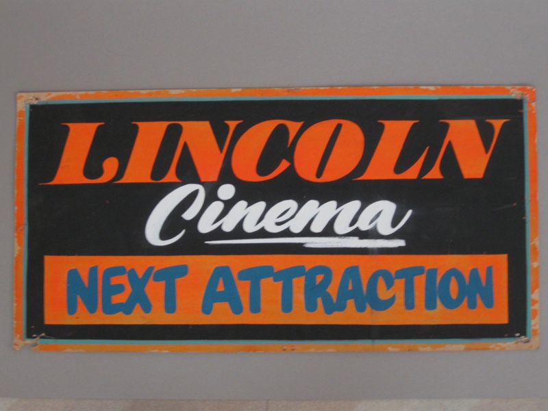 Sign / Lincoln Cinema next attraction