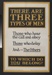 Poster, 'There Are Three Types Of Men'
; "Parliamentary Recruiting Committee The Abby press; 1915; GH016016