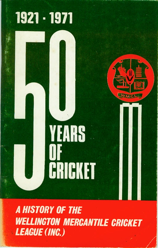 Booklet 50 Years of Cricket A History of the Wellington Mercantile