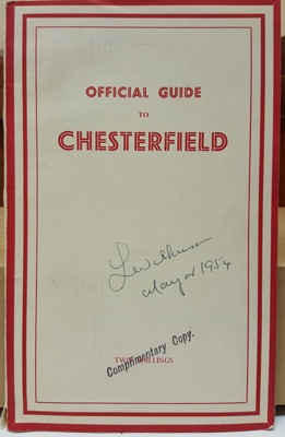Tourist Guide: Official Guide to Chesterfield ; Corporation Development Committee Chesterfield; C.1952; 2017.32.105