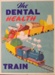 The Dental Health Train, New Zealand Department of Health, 1950s, A62.754