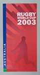 Rugby union poster, Rugby World Cup, 2003; Unknown; 2003; M12110