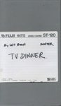 TV Dinner - My Left Breast; TV Dinner; 2022:0008:0650