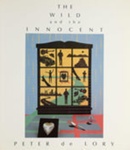 The wild and the innocent : a story and photographs; deLory, Peter; 0-9619038-2-1; Z232.5 .C1533 De-Wi