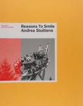 Reasons to smile; Stultiens, Andrea; Z232.5 .V834 Tr-St (copy 1)
