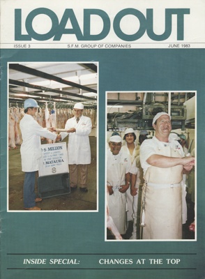 Load Out, Southland Frozen Meat Limited's Magazine for Employees, Issue 3 ; Southland Frozen Meat Limited; 01.06.1983; MT2012.91.4