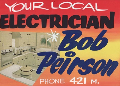 Advertising sign, Bob Peirson, Electrician [In Copyright]; unknown maker; 1965-1975; MT2013.26.4