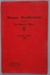 Book, Pioneer Recollections, Volume 1; Beattie, James Herries; 1909; MT2019.11.1