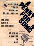 PROGRAMME A PENNY FOR A SONG CROYDON YOUTH THEATRE ORGANISATION CYTO CROYDON COLLEGE; NOV 1967; 196711BK