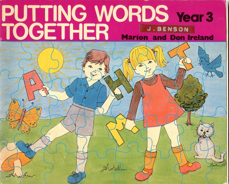 Putting Words Together Year 3; Marion and Don Ireland; 2021-112 | eHive