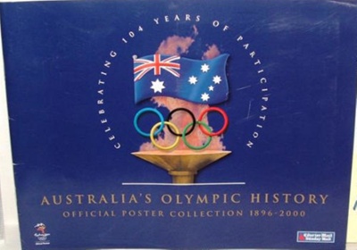 Australia's Olympic History: Official Poster Collection 1896 - 2000 