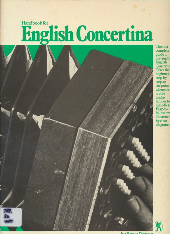 Handbook for English concertina [music]; Watson, Roger; 0860018512