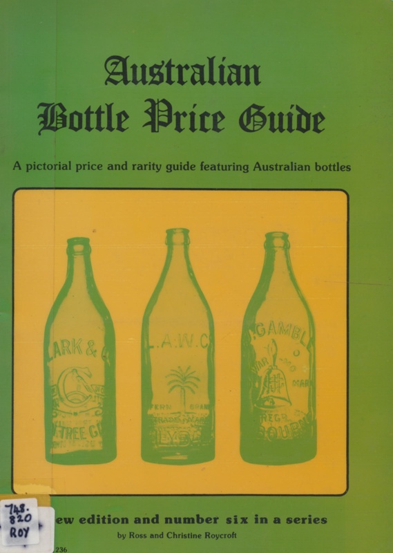 Australian bottle price guide; Roycroft, Ross; 01581236; L632 eHive