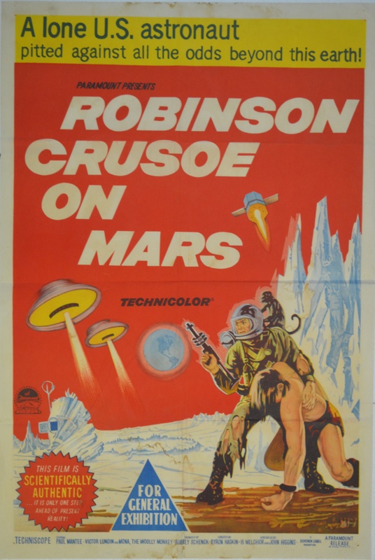 Film poster - Robinson Crusoe on Mars; W Schey Poster Co.; 1964; GSM ...