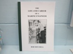 Book  The Life & Career of a Marine Engineer; Bob Mitchell; 2025; LOWMS.2025.045