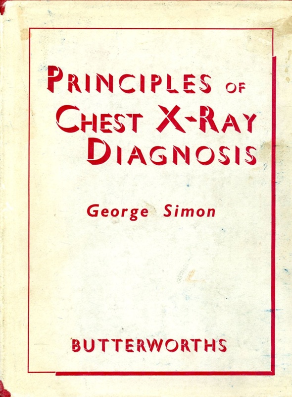 Principles of chest Xray diagnosis / 1st edition; Simon, G. QWF 975.4 eHive