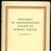 Book: Principles of Admin applied to Nursing Service,  Goddard, H.A; 1958; AR#137