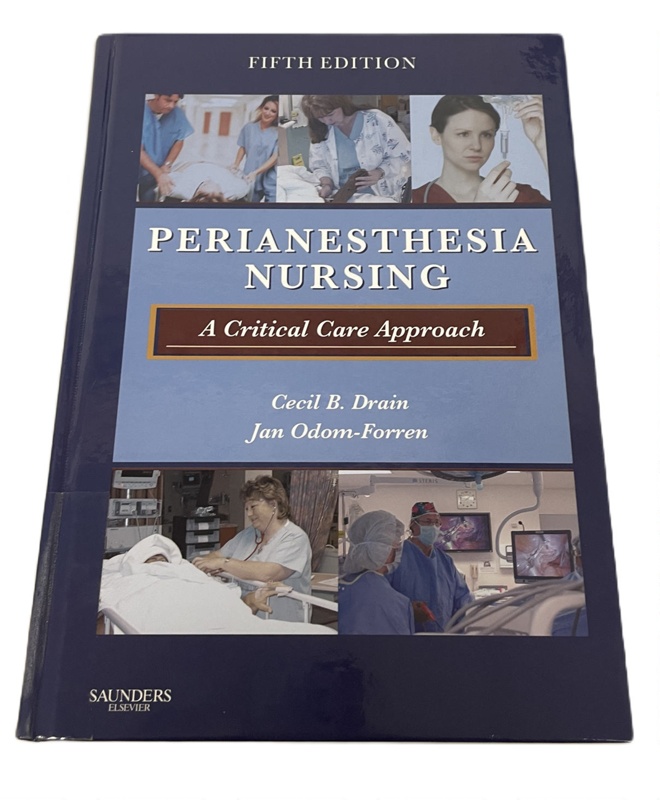 Book: Perianesthesia Nursing: A Critical Care Approach; 2009; AR#18952 ...
