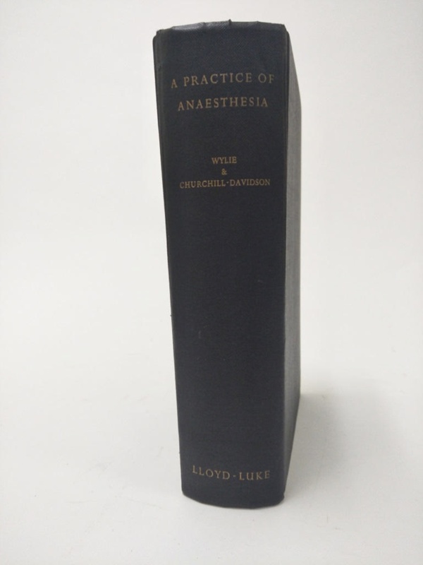 Book: A Practice of Anaesthesia; 1960; AR#11302 | eHive