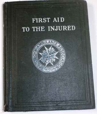 Book: First Aid to the Injured by the St. John Ambulance Association ...
