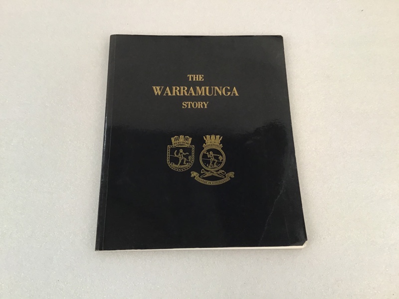 Book; The Warramunga Story; HMAS Warramunga Veterans’ Association of ...