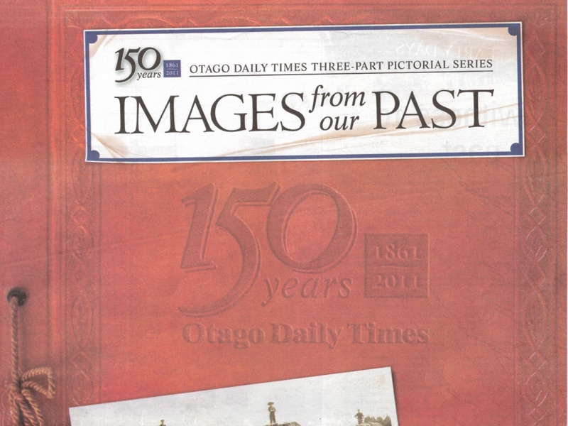 The Otago Daily Times 150 Years Pictorial Series and Pictorial Special