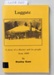 Book, LUGGATE A story of a district and its people from 1860
by Stanley Kane
; Stanley Kane; 1991; 0-473-01333-9; CR2018.020