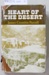 Book, HEART OF THE DESERT 
A History of the Cromwell and Bannockburn Districts of Central Otago
; James Crombie Parcell; 1951; 0 7233 0465 3; CR2018.025