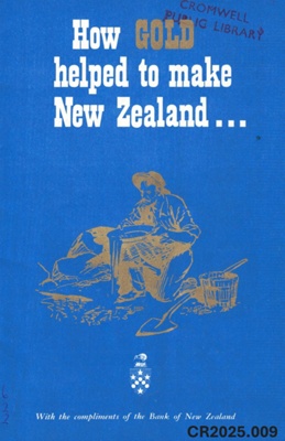 Booklet, How Gold helped to make New Zealand... image item