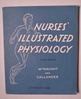 Nurses Illustrated Physiology; Bishop & Sons Ltd; 1968; CH22/055