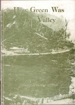 Book, How Green Was our Valley; Glenwyss Brooks; 0-473-02685-6; RAA2020.0057